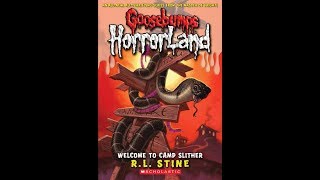 Welcome to Camp Slither Goosebumps HorrorLand No 9 [upl. by Enyamart333]