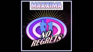 Maxxima  No Regrets Extended Mix 2021 [upl. by Hadrian]