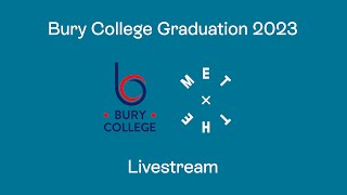 Bury College Graduation 2023 [upl. by Dunseath312]