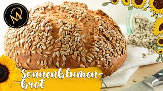 Sonnenblumen Brot mit Sonnenblumenkernen selber backen [upl. by Sandberg]