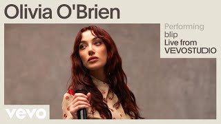 Olivia OBrien  blip Live Performance  Vevo [upl. by Roht]