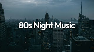 80s Night Music 80s chill synthwave beats [upl. by Alaham514]