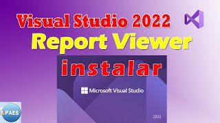 Instalar Report Viewer no Visual Studio 2022 [upl. by Atikal]