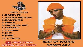 BEST OF WIZKID MIX [upl. by Hilary]