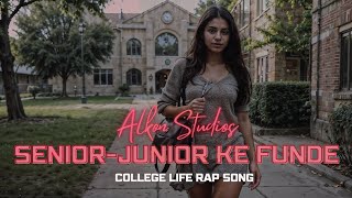 SeniorJunior Ke Funde  College Life Rap Song  Alkon Studios  Trending amp Viral Music 2024 [upl. by Olivie231]