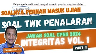 🔥SERING MUNCUL DIUJIAN 20 Soal Twk CPNS Penalaran 2024 Integritas dan Pembahasannya Part 11 [upl. by Terza]