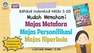 Mudah Memahami Majas Metafora Personifikasi dan Hiperbola Kelas 5 SD [upl. by Jerald280]