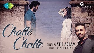 Chalte Chalte ▶ Mitron  Atif Aslam  Jackky Bhagnani  Kritika Kamra  Tanishk Bagchi [upl. by Lienahs]