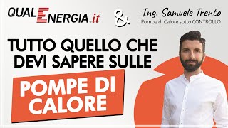 Tutto quello che devi sapere sulle POMPE DI CALORE  Webinar con Qualenergia [upl. by Ahsimet]