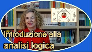 Introduzione alla ANALISI LOGICA [upl. by Josler]