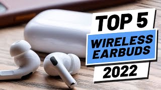 Top 5 BEST Wireless Earbuds of 2022 [upl. by Kralc]