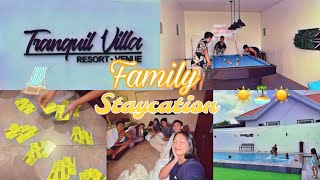 FAMILY STAYCATION  PHILIPPINES 2023  TRANQUIL VILLA RESORT  DARLISHYTV [upl. by Marala]