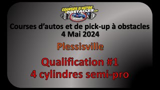 Courses à obstacles  Plessisville  4 Mai 2024  Qualification 1  4 cylindres semi pro [upl. by Inalak]