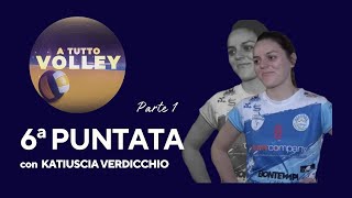 ATuttoVolley 02 11 2024 Katiuscia Verdicchio 1a Parte [upl. by Iatnwahs986]