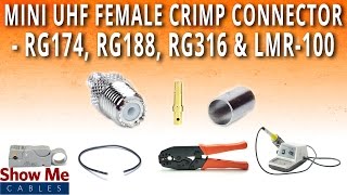 How To Install Mini UHF Female SO239 Crimp Connector For RG174 RG188 RG316 amp LMR100 [upl. by Jos]