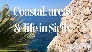 SICILIAN costal areas to visit amp our life here [upl. by Alekehs261]