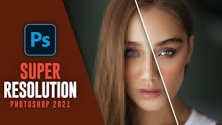 ENHANCE  How to Use Super Resolution Mode in photoshop 2021 [upl. by Cortie49]