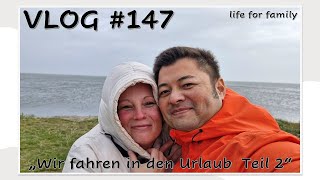 VLOG 147 quotWir fahren in den Urlaub Teil 2quot lifeforfamily familyvlog vlog family [upl. by Amero]