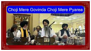 Choji Mere Govinda Choji Mere Payarea  Bhai Hushnak Singh [upl. by Stalder]