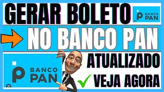 ✅COMO GERAR BOLETO NO BANCO PAN  COMO GERAR BOLETO DO BANCO PAN [upl. by Ayekahs225]