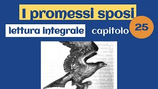 Promessi sposi  Capitolo 25  Lettura [upl. by Eltrym]