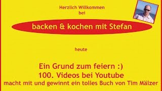 Das 100 Video ein Grund zum feiern mit Verlosung von Tim Mälzer Buch [upl. by Enilrem]