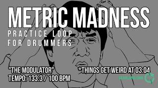 Metric Madness  Drumless Track For Drummers  quotThe Modulatorquot [upl. by Ellenrahs]