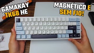 GAMAKAY TK68HE  Teclado MAGNÉTICO Custo Benefício Sem FIO  Unboxing e Primeiras Impressões [upl. by Kiernan]