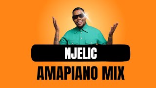 NJELIC  Amapiano Mix 2023  05 NOVEMBER [upl. by Neela]