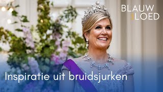 Zó haalt koningin Máxima inspiratie uit BRUIDSJURKEN  Blauw Bloed [upl. by Eul743]