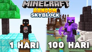 100 Hari Di Minecraft Tapi Random Skyblock Only [upl. by Underwood]