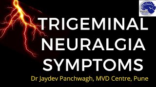 Trigeminal Neuralgia symptoms Dr Jaydev Panchwagh [upl. by Saiff7]