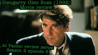 “Glengarry Glen Ross” 1992 Al Pacino movie review [upl. by Aeriell]