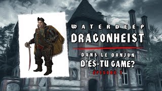 DampD Waterdeep Dragon Heist  Épisode 7 [upl. by Letnwahs850]