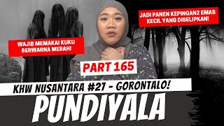 PUNDIYALA  KHW GORONTALO  PART 165 [upl. by Blackington262]