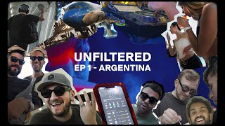 UNFILTERED EPISODE 1 ARGENTINA [upl. by Georgianne249]