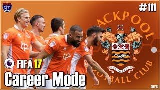 FIFA 17 Blackpool Road To Glory Berjuang Keras Di Premier League 111 Bahasa Indonesia [upl. by Eniamzaj]