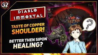 Taste of Copper  Better Healing Then Sipon  Lets Test  Diablo Immortal [upl. by Lodge]