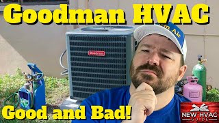 Goodman HVAC  GOOD and BAD [upl. by Ellebana]