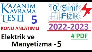 10 Sınıf  Fizik  Kazanım Testi 5  Elektrik ve Manyetizma 5  2022 2023  TYT  AYT  MEB  EBA [upl. by Aileno]