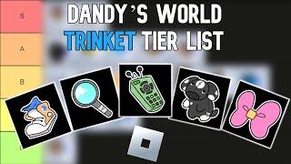 Dandy’s World Trinket Tier List [upl. by Annaegroeg140]