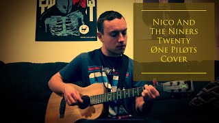 Nico And The Niners  Twenty Øne Piløts Cover [upl. by Suneya]