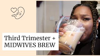 MIDWIVES BREW INDUCED MY LABOR  Third Trimester  UK [upl. by Yerdna]