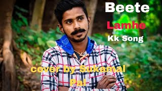 Beete Lamhekk song cover by Sukamal Pal [upl. by Cynera]