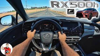 The 2023 Lexus RX 500h F Sport is a Zen Efficient Take on Performance POV First Drive [upl. by Peterman]