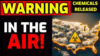 ⚠️ WARNING ⚠️ Chemicals JUST RELEASED INTO THE AIR  MILLIONS AFFECTED [upl. by Laine395]