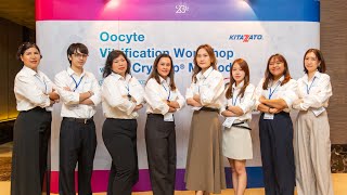 Event Oocyte Vitrification Workshop by Thipthai x Kitazato [upl. by Vasti]