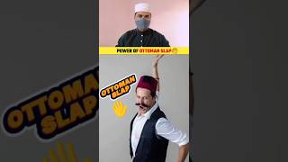 Power of ottoman slap😨 ottoman slap shorts shortsfeed miracle [upl. by Sanjiv]