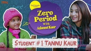 Tannu Kaur Guftgoo Interview  Zero Period with Ashmeet Kaur  EP 1  Yaar Jigree Kasooti Degree [upl. by Susi]