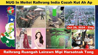 Oct 29 Zing Ralhrang Ruangah Lairawn Mipi Harsat Tong NUG In Meitei Ralhrang India Cozah Kutah Pe [upl. by Imhskal]